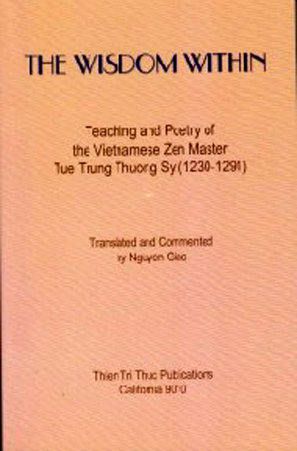 THE WISDOM WITHIN - Translated and Commented by Nguyen Giac Thien Tri Thuc Publications California 9010